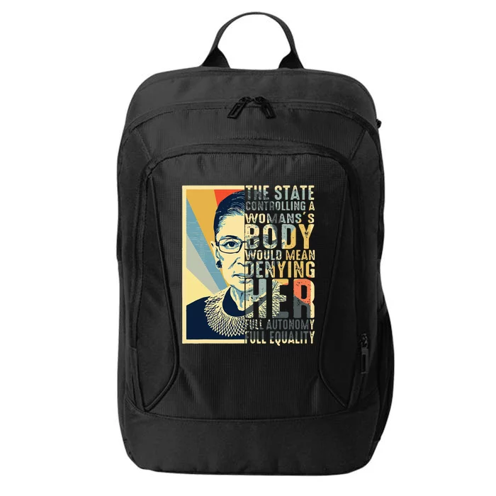 Ruth Bader Ginsburg My Body My Choice Rbg City Backpack