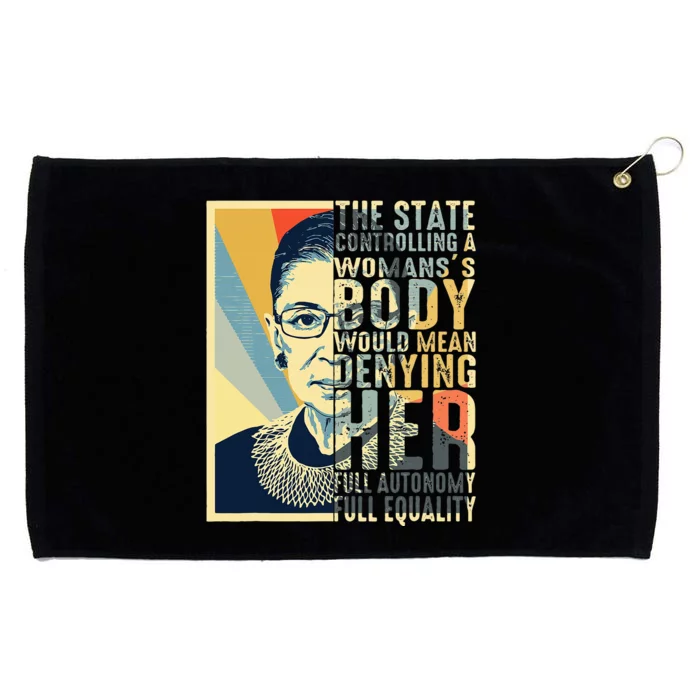 Ruth Bader Ginsburg My Body My Choice Rbg Grommeted Golf Towel