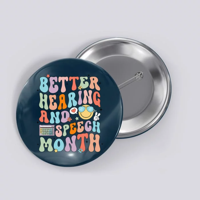 Retro Better Hearing And Speech Month Speech Pathologist Slp Button