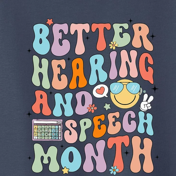 Retro Better Hearing And Speech Month Speech Pathologist Slp Toddler T-Shirt