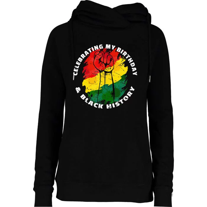 Retro Black History Month Birthday February Womens Funnel Neck Pullover Hood