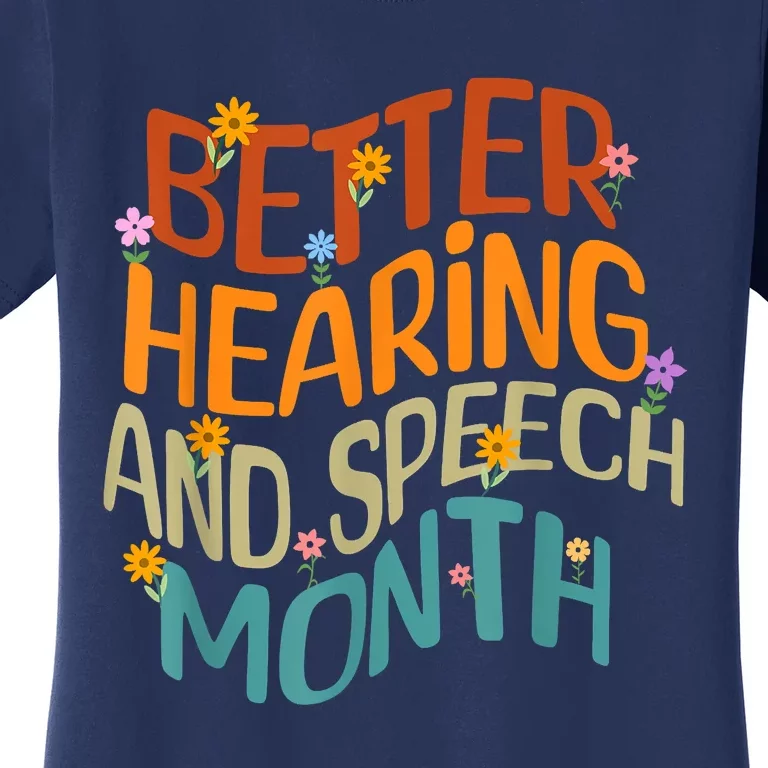 Retro Better Hearing And Speech Month Speech Pathologist SLP Women's T-Shirt