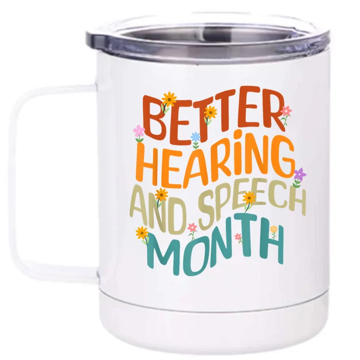 Retro Better Hearing And Speech Month Speech Pathologist SLP Front & Back 12oz Stainless Steel Tumbler Cup