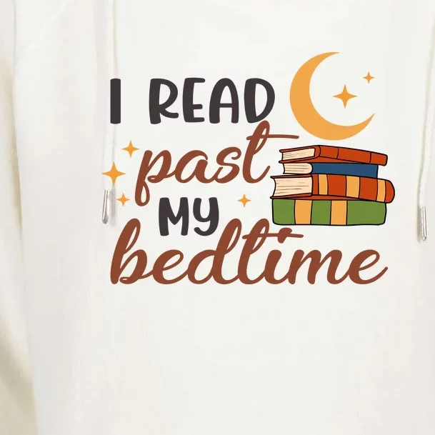 Reading Books I Read Past My Bedtime Gift Cute Reading Womens Funnel Neck Pullover Hood