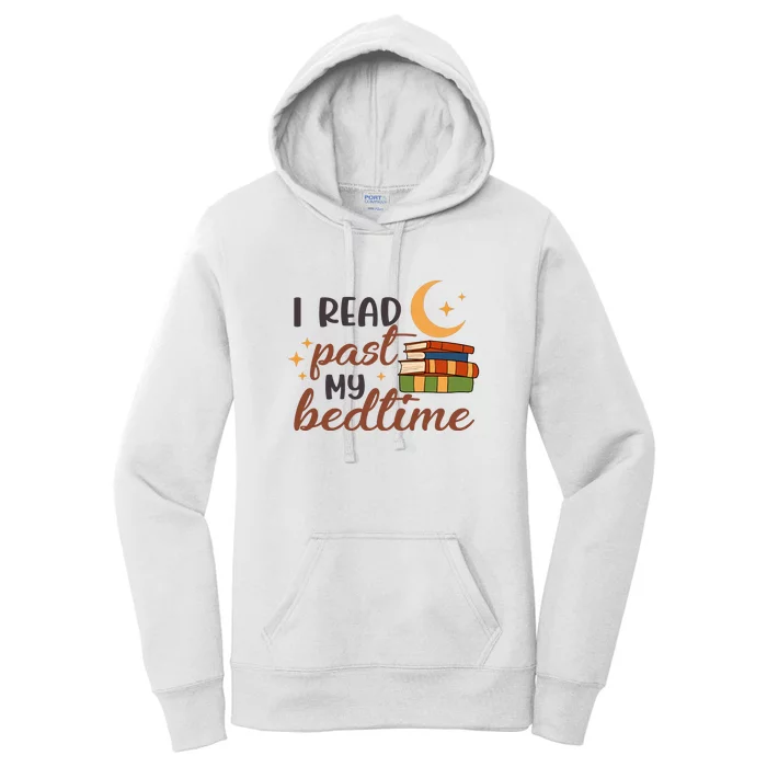 Reading Books I Read Past My Bedtime Gift Cute Reading Women's Pullover Hoodie