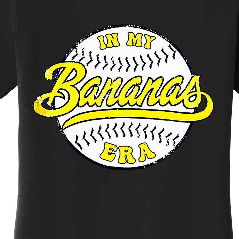 Retro Bananas In My Banana Era Women's T-Shirt