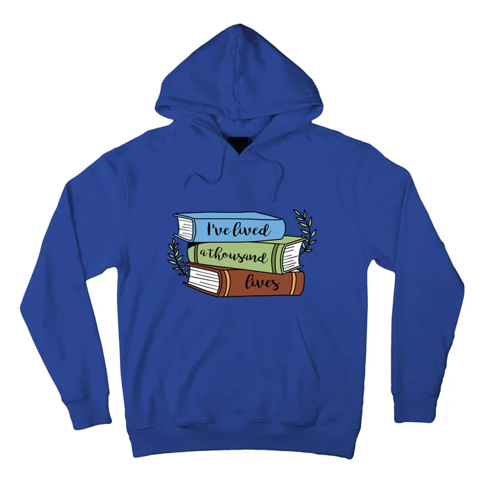 Reading Books I've Lived A Thousand Lives Gift Cute Reading Hoodie