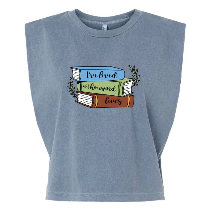 Reading Books I've Lived A Thousand Lives Gift Cute Reading Garment-Dyed Women's Muscle Tee