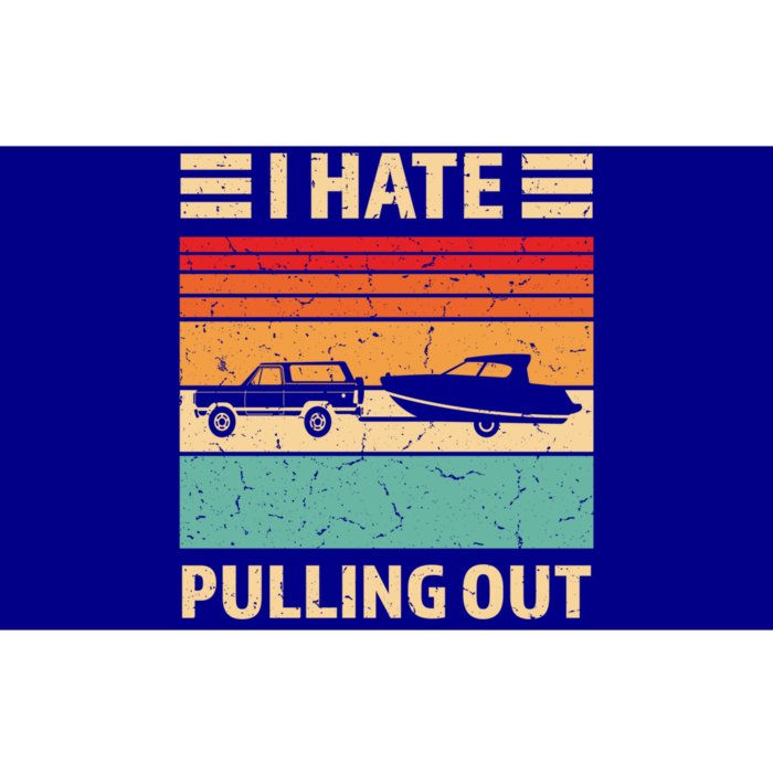 Retro Boating I Hate Pulling Out Funny Boat Captain Gift Bumper Sticker