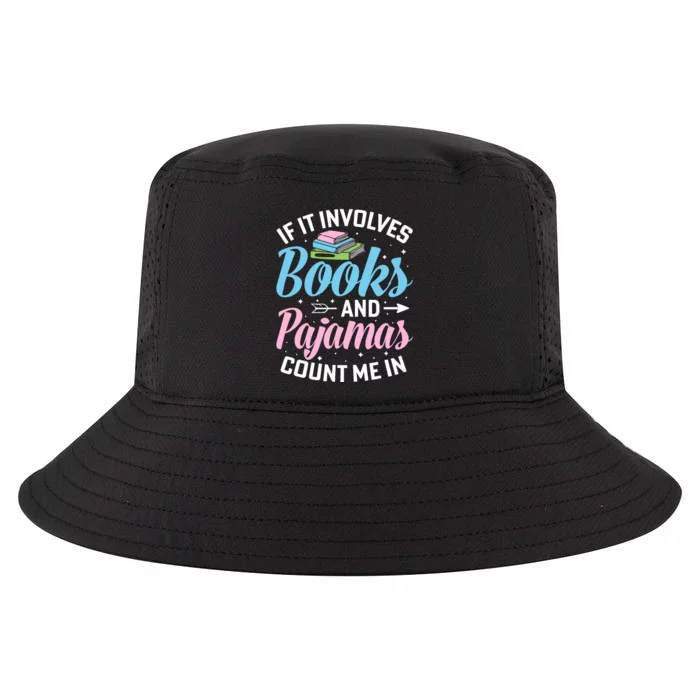 Reading Bedtime If It Involves Books And Pajamas Count Me In Cool Comfort Performance Bucket Hat