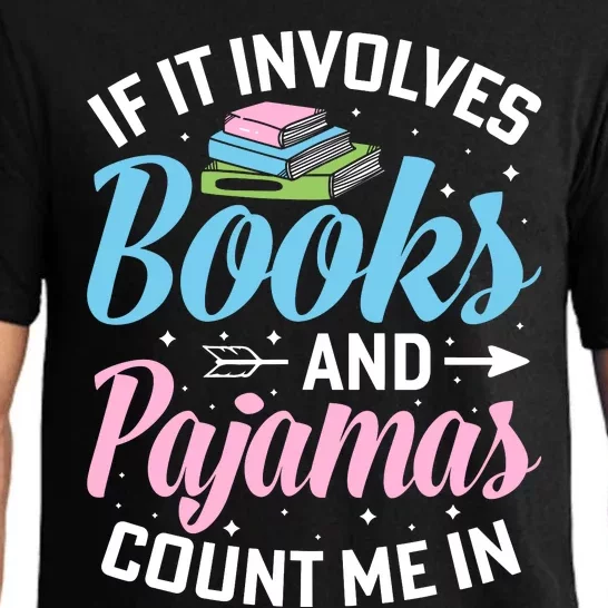 Reading Bedtime If It Involves Books And Pajamas Count Me In Pajama Set