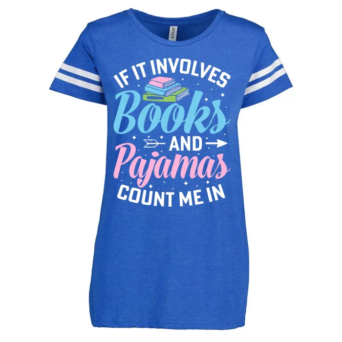 Reading Bedtime If It Involves Books And Pajamas Count Me In Enza Ladies Jersey Football T-Shirt