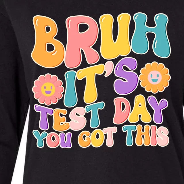 Retro Bruh Its Test Day You Got This Womens Cotton Relaxed Long Sleeve T-Shirt