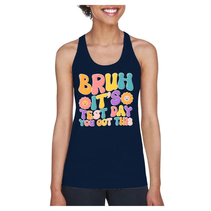 Retro Bruh Its Test Day You Got This Women's Racerback Tank