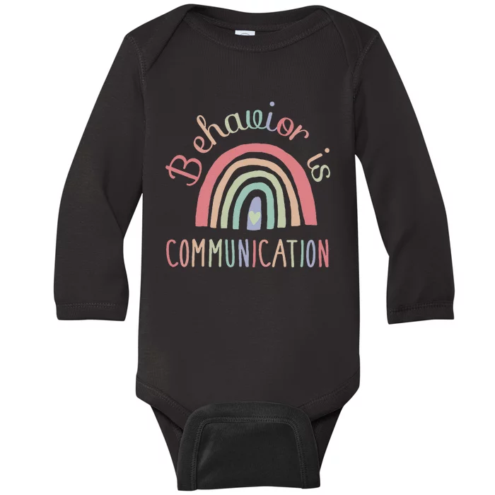 Rainbow Behavior Is Communication Special Education Sped Baby Long Sleeve Bodysuit