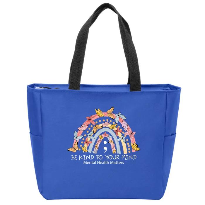 Rainbow Be Kind To Your Mind Tal Health Matters Gift Zip Tote Bag