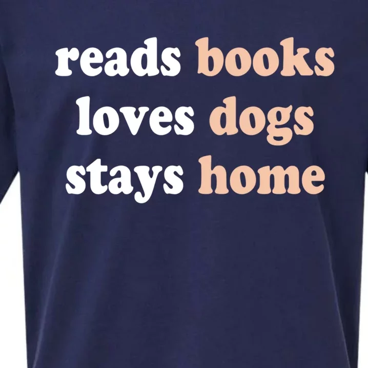 Reads Books Loves Dogs Stays Home Funny Lover Quote Gift Meaningful Gift Sueded Cloud Jersey T-Shirt