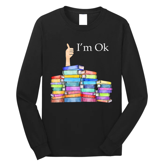 Reading Book Lovers I'm Ok National Book Lovers Day Long Sleeve Shirt