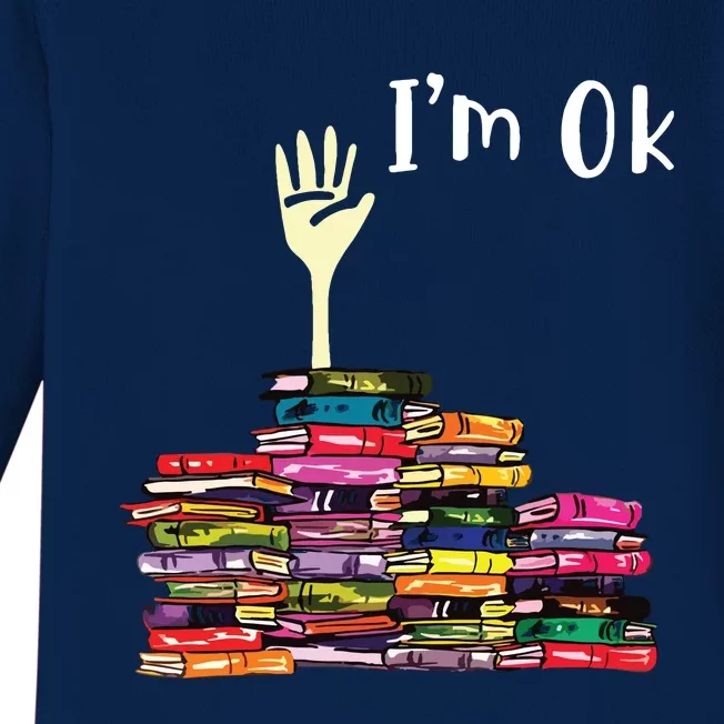 Reading Books Librarian Reader Nerd Im Ok Teacher School Baby Long Sleeve Bodysuit