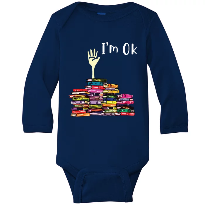 Reading Books Librarian Reader Nerd Im Ok Teacher School Baby Long Sleeve Bodysuit