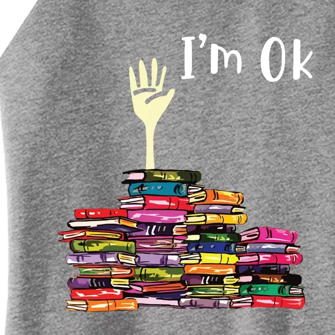 Reading Books Librarian Reader Nerd Im Ok Teacher School Women’s Perfect Tri Rocker Tank