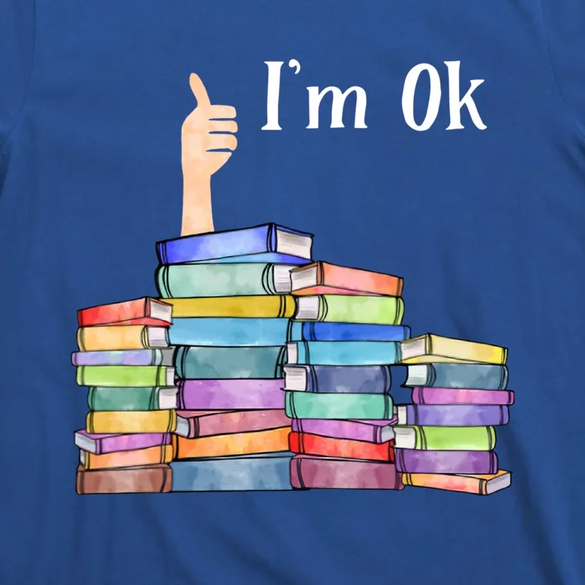 Reading Book Lovers I'm Ok National Book Lovers Day Gift T-Shirt