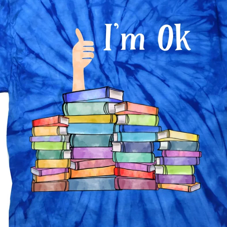 Reading Book Lovers I'm Ok National Book Lovers Day Gift Tie-Dye T-Shirt