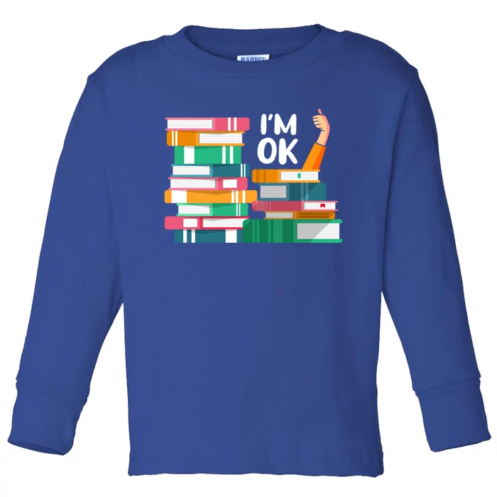 Reading Book Lovers I'm Ok National Book Lovers Day Cute Gift Toddler Long Sleeve Shirt