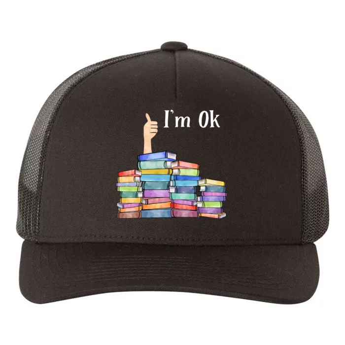 Reading Book Lovers Im Ok National Book Lovers Day Yupoong Adult 5-Panel Trucker Hat