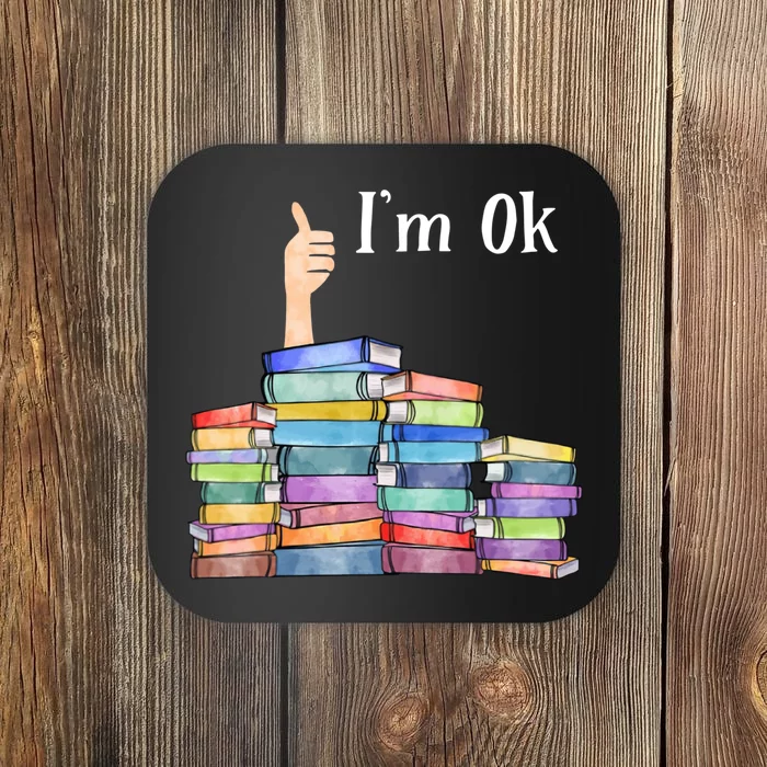 Reading Book Lovers Im Ok National Book Lovers Day Coaster