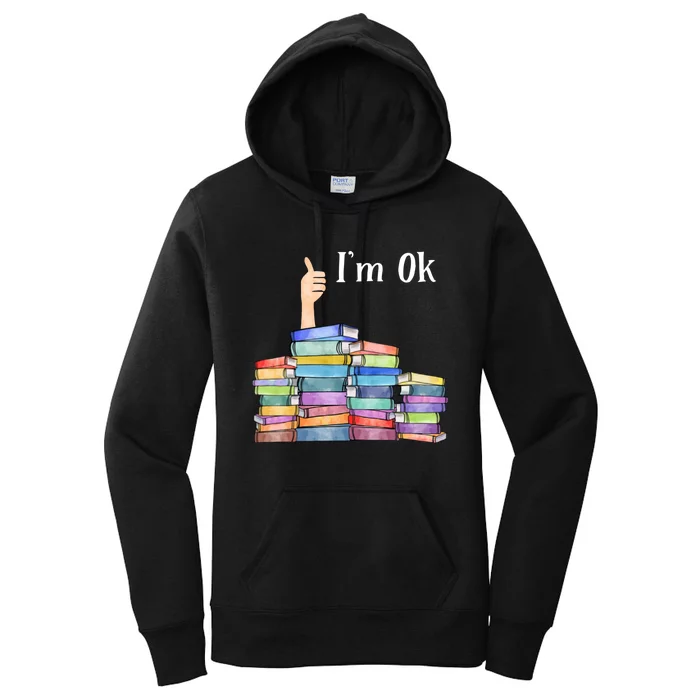 Reading Book Lovers Im Ok National Book Lovers Day Women's Pullover Hoodie