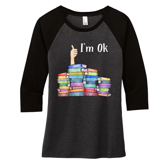 Reading Book Lovers Im Ok National Book Lovers Day Women's Tri-Blend 3/4-Sleeve Raglan Shirt