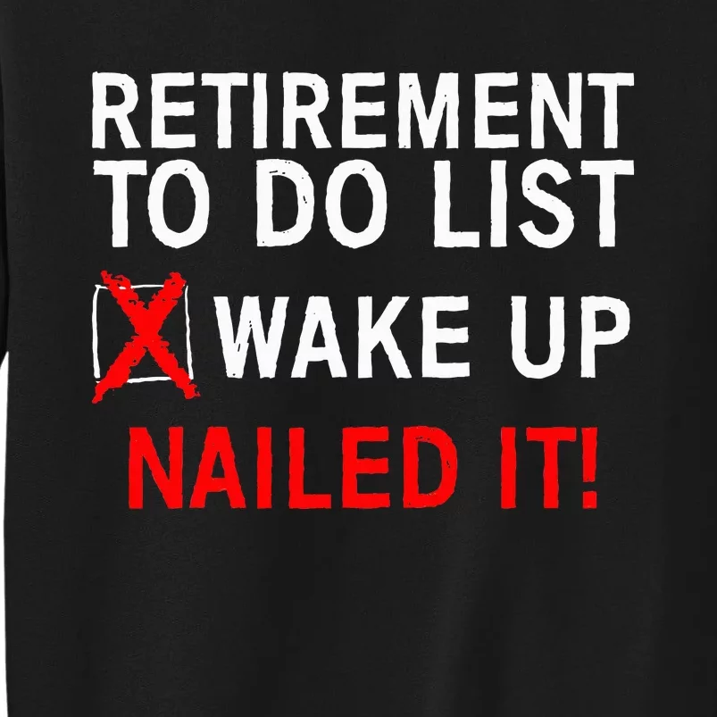 Retirement Bucket List Art Fun and Stylish Gift Idea Tall Sweatshirt