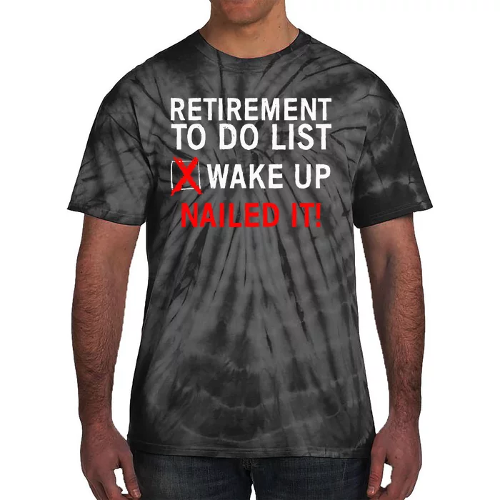 Retirement Bucket List Art Fun and Stylish Gift Idea Tie-Dye T-Shirt