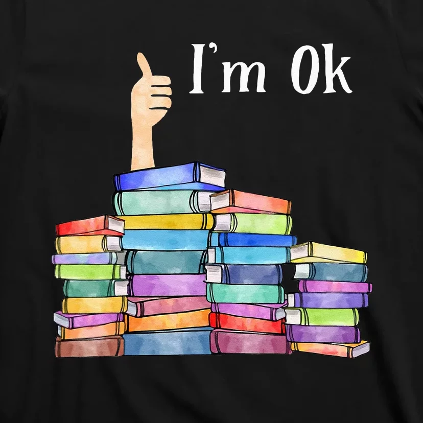 Reading Book Lovers I'm Ok National Book Lovers Day T-Shirt