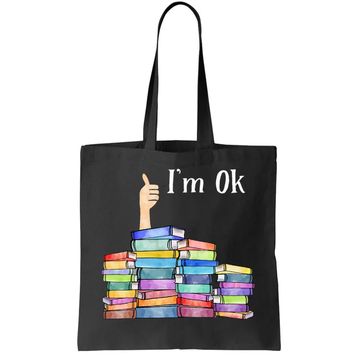 Reading Book Lovers I'm Ok National Book Lovers Day Tote Bag