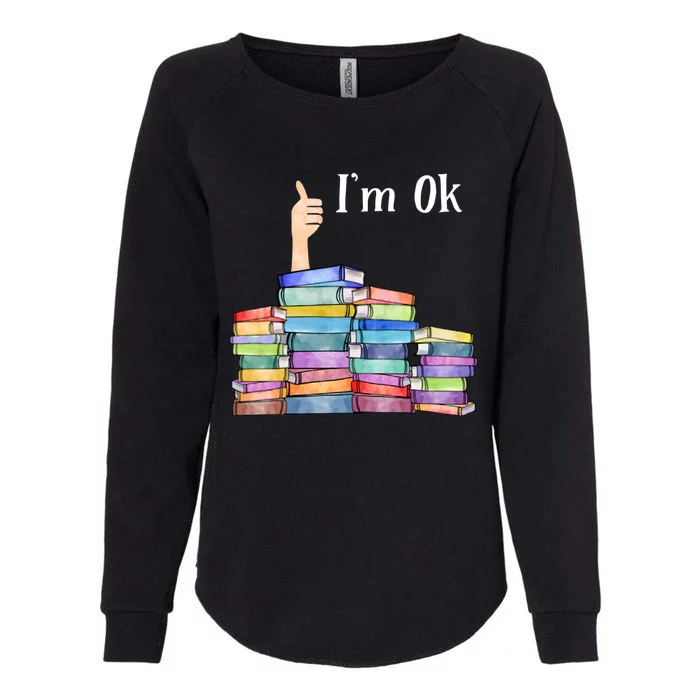 Reading Book Lovers Im Ok National Book Lovers Day Womens California Wash Sweatshirt