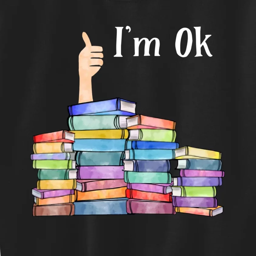 Reading Book Lovers Im Ok National Book Lovers Day Kids Sweatshirt