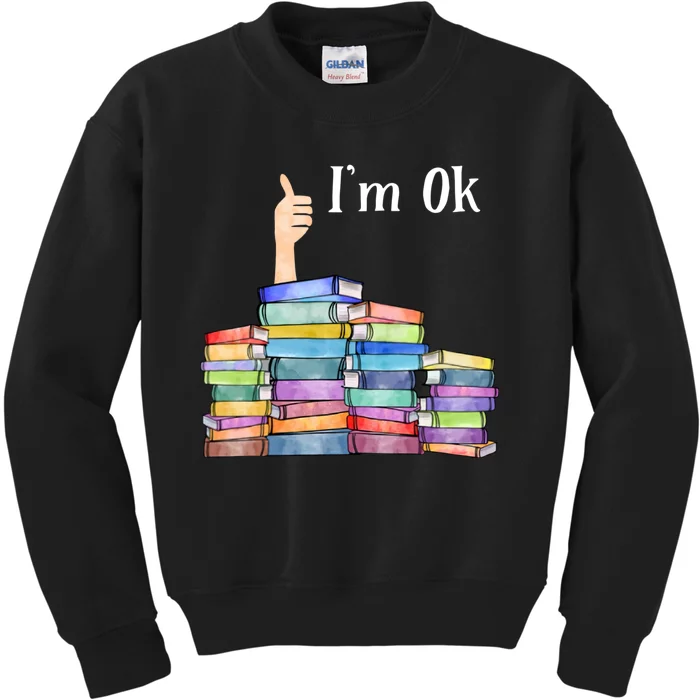 Reading Book Lovers Im Ok National Book Lovers Day Kids Sweatshirt