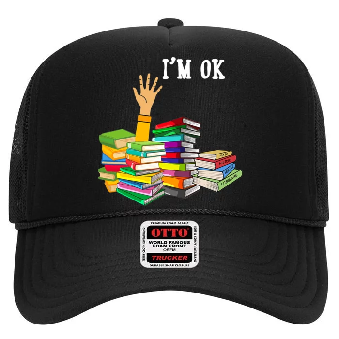 Reading Book Lovers Im Ok National Book Lovers Day High Crown Mesh Trucker Hat