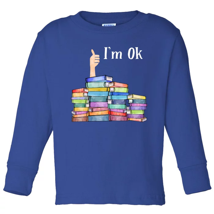 Reading Book Lovers I'm Ok National Book Lovers Day Great Gift Toddler Long Sleeve Shirt