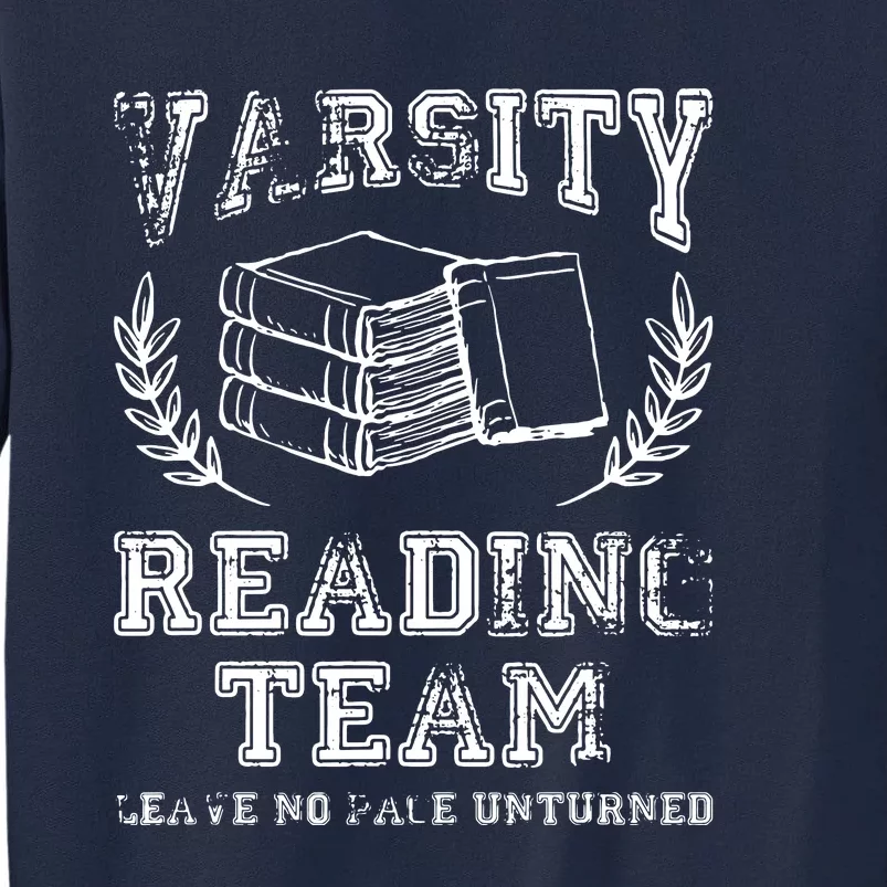 Reader Book Lover Gift Varsity Reading Team Tall Sweatshirt