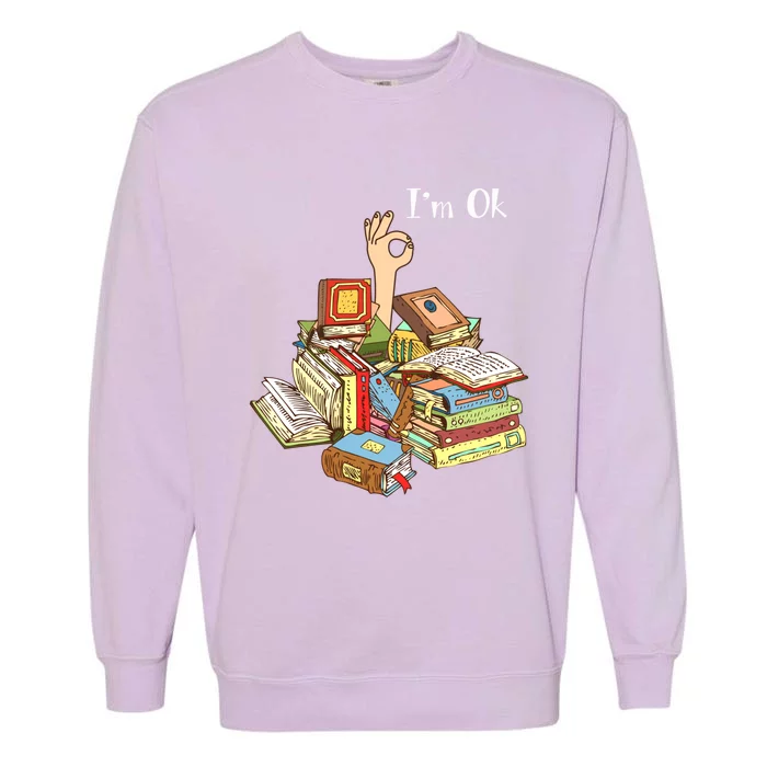 Reading Book Lovers IM Ok National Book Lovers Day Cool Gift Garment-Dyed Sweatshirt