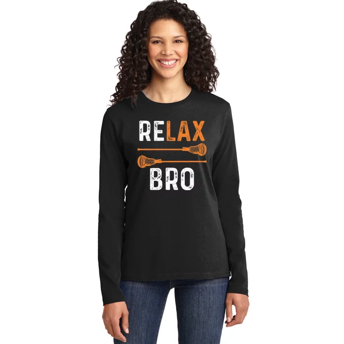 Relax Bro Lacrosse Sports Team Game Ladies Long Sleeve Shirt