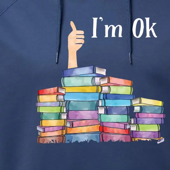 Reading Book Lovers I'm Ok National Book Lovers Day Performance Fleece Hoodie