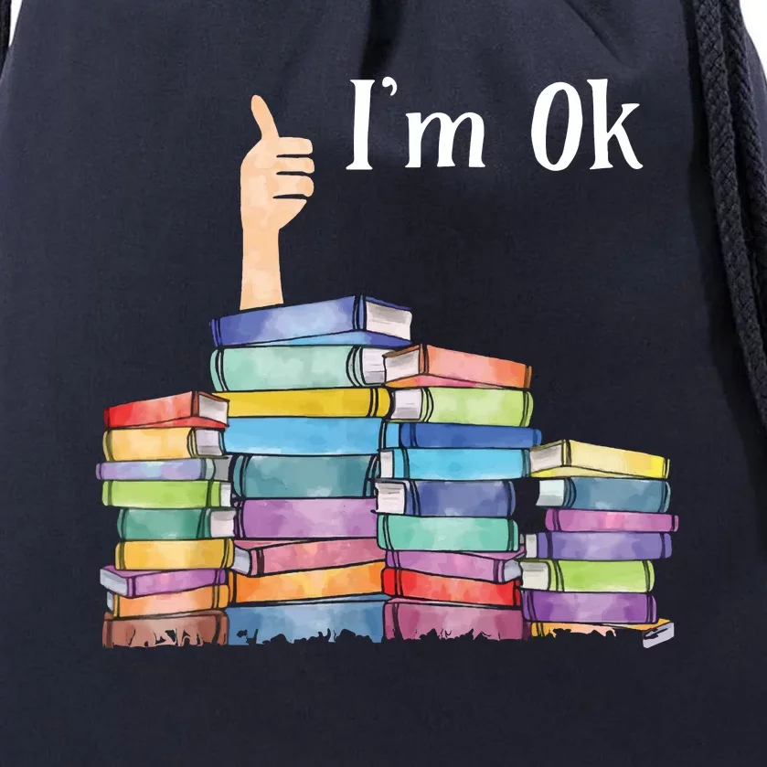 Reading Book Lovers I'm Ok National Book Lovers Day Drawstring Bag