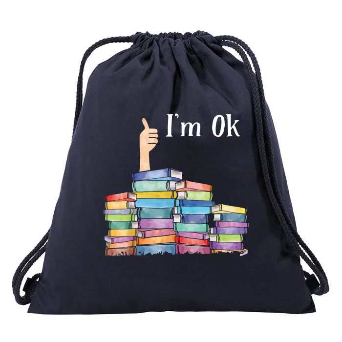 Reading Book Lovers I'm Ok National Book Lovers Day Drawstring Bag