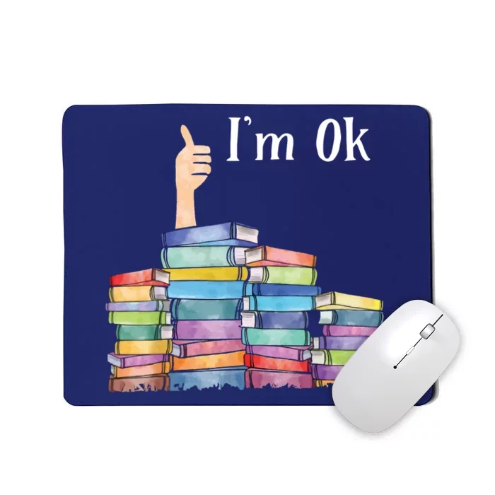 Reading Book Lovers I'm Ok National Book Lovers Day Mousepad