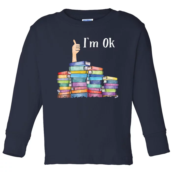 Reading Book Lovers I'm Ok National Book Lovers Day Toddler Long Sleeve Shirt