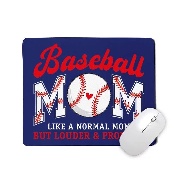 Retro Baseball Mom Like A Normal Mom But Louder And Prouder Mousepad